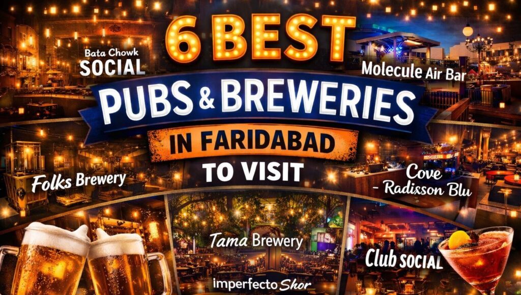 Top pubs and breweries in Faridabad for drinks and nightlife