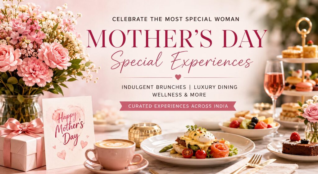 Best Mother’s Day Brunches & Luxury Dining Experiences In India 2026